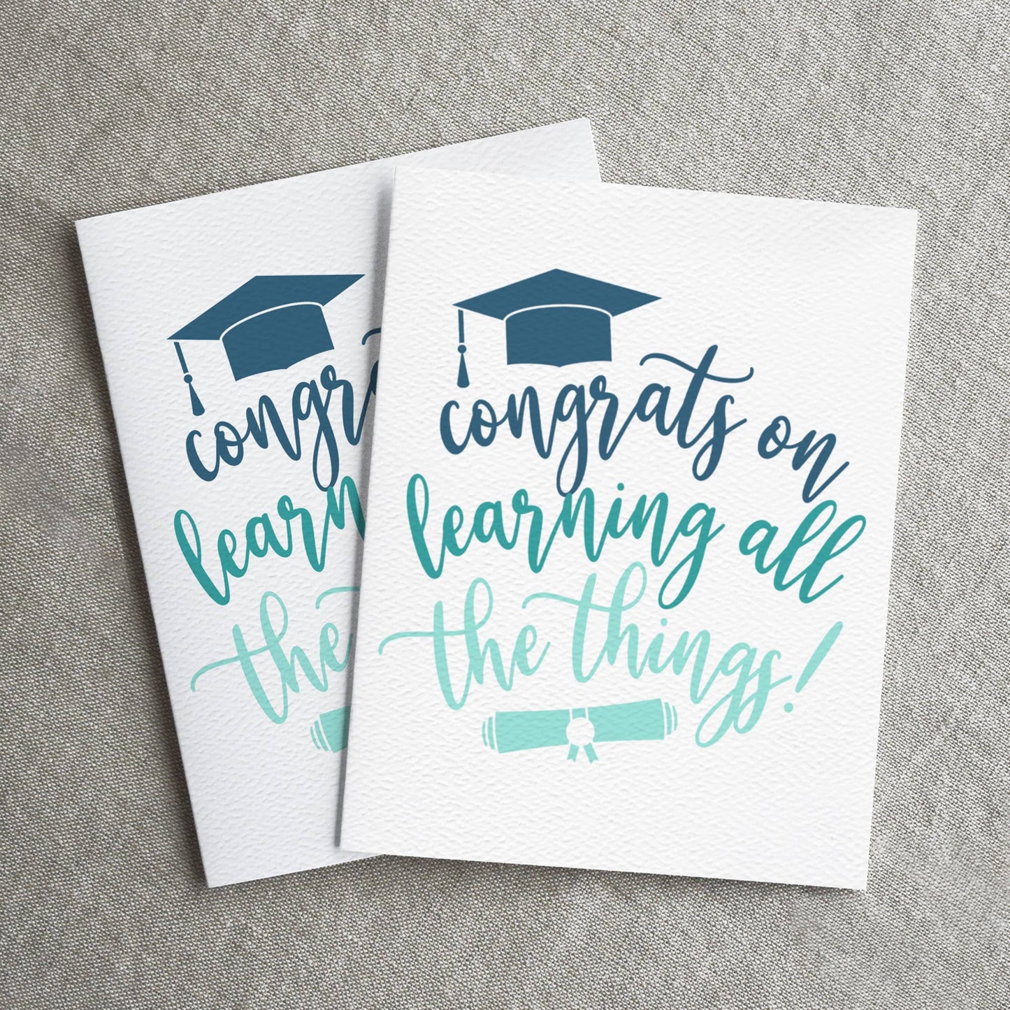 Graduation Card, Congrats on learning all the things