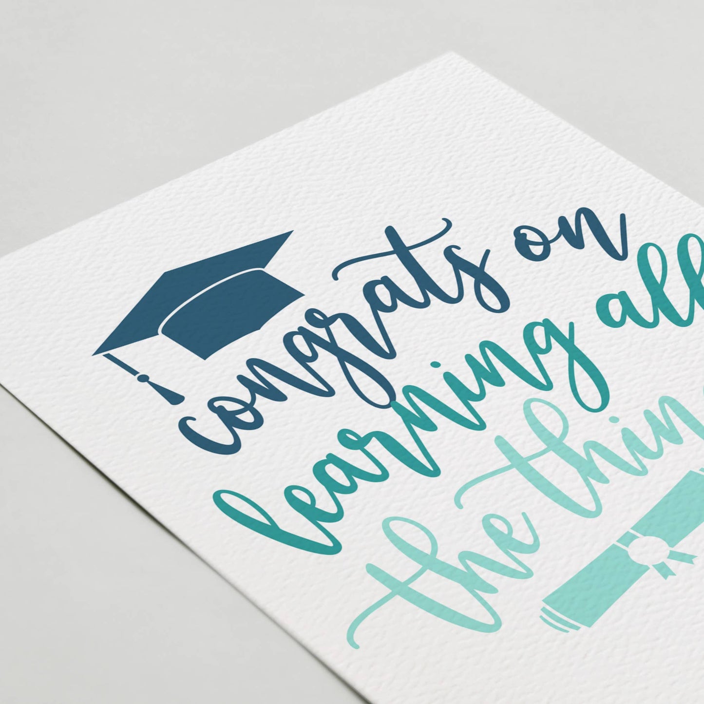 Graduation Card, Congrats on learning all the things