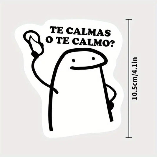 Te calmas o te calmo? Sticker