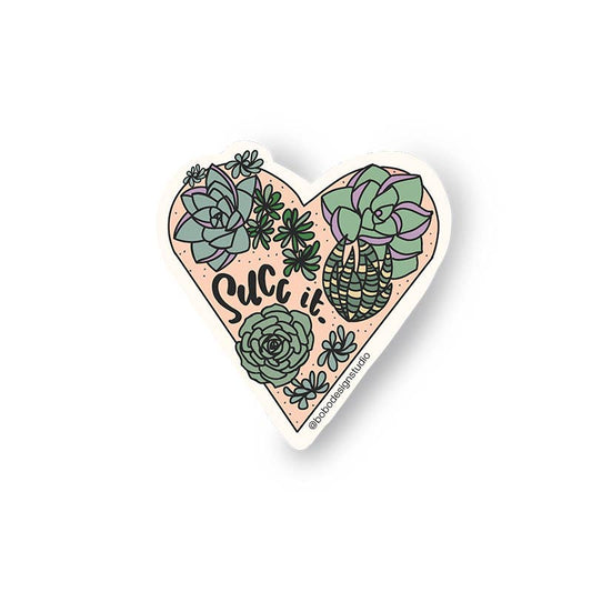 Succ It Succulent - Vinyl Sticker